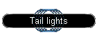 Tail lights